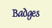 Badges